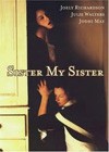 Sister My Sister (1994).jpg